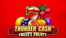 Thunder Cash™ – Fruity Fruity